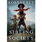 Bly, Robert Bly, Robert - The Sibling Society