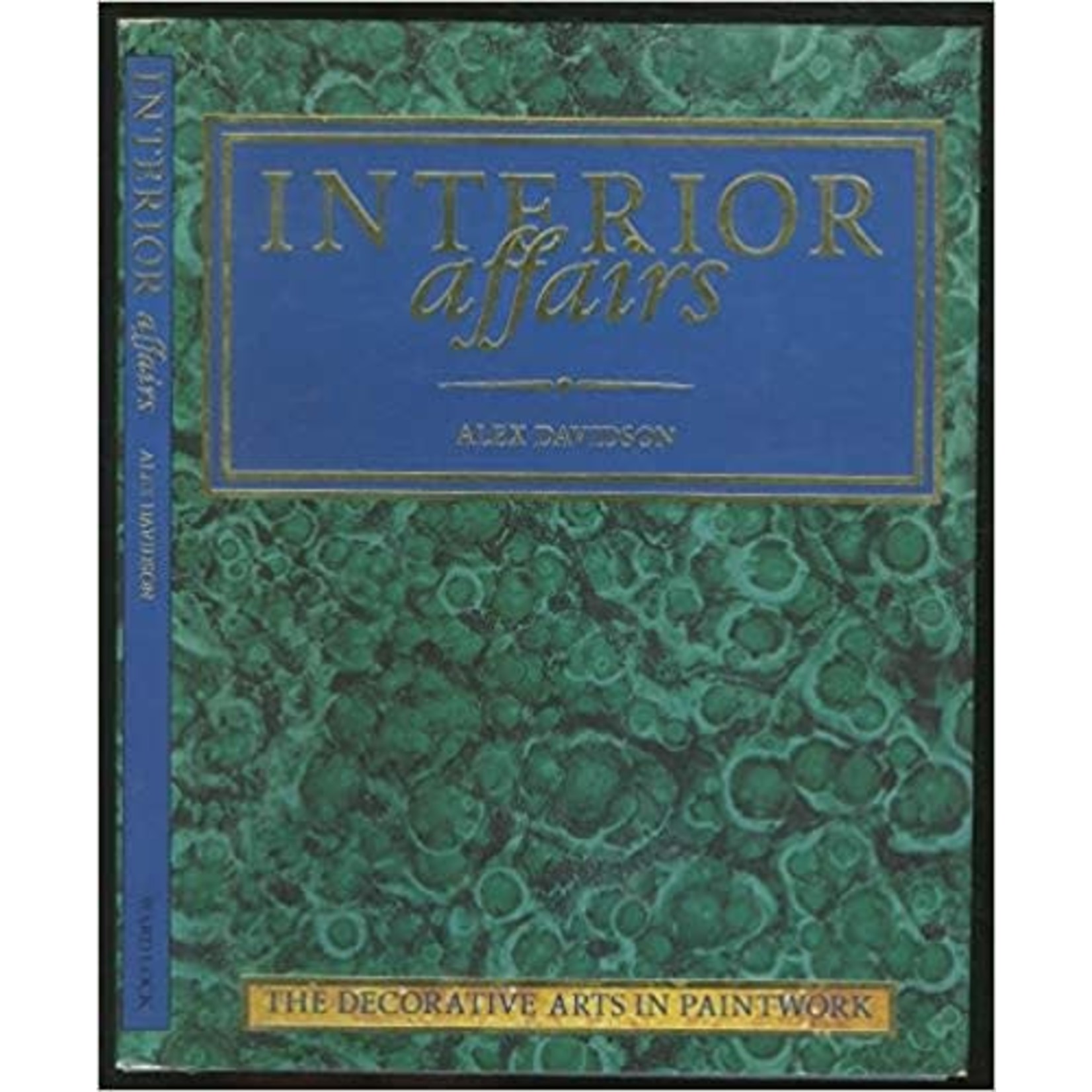 Davidson, Alex Davidson, Alex (Art) -  Interior Affairs (The Decorative Arts In Paintwork) Interior Affairs: The Decorative Arts In Paintwork