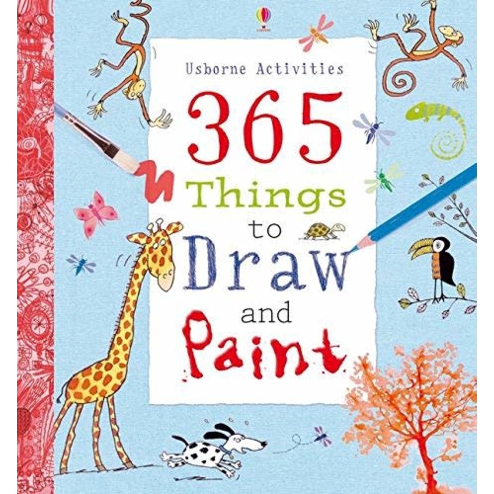 Watt, Fiona Watt, Fiona - Usborne Activities: 365 Things to Draw and Paint
