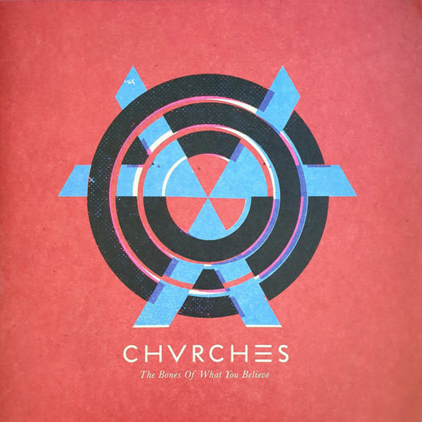 CHVRCHES Chvrches – The Bones Of What You Believe (New)
