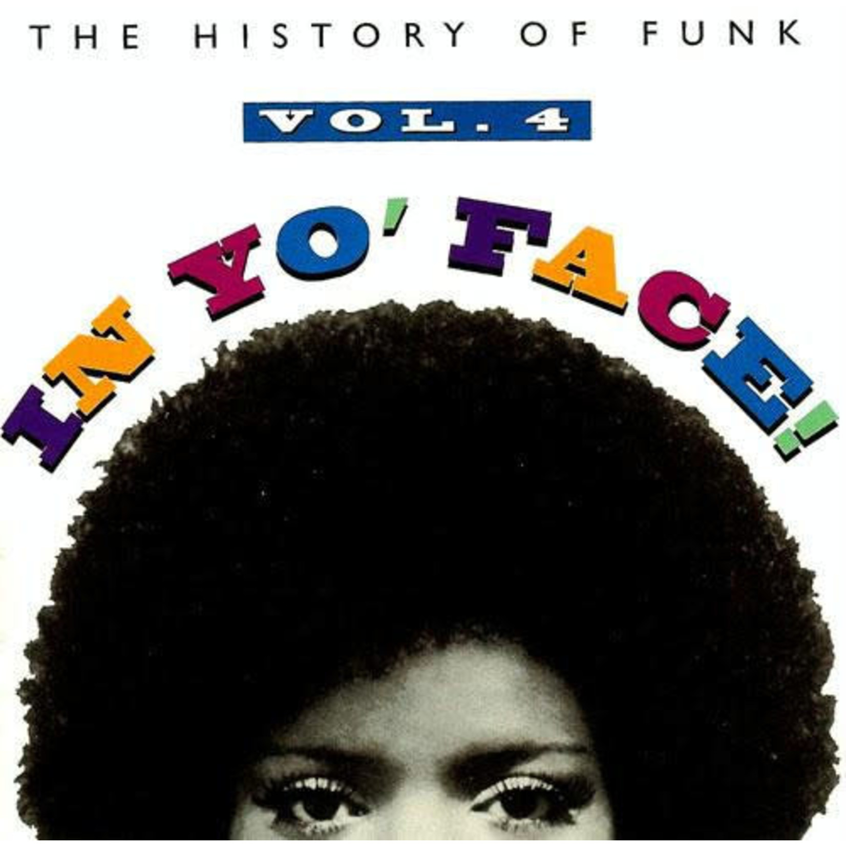 Various Various – In Yo' Face! The History Of Funk, Vol. 4 (CD)