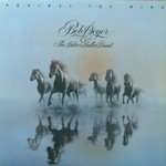 Bob Seger and the Silver Bullet Band Bob Seger & The Silver Bullet Band* – Against The Wind (LP, SOO-12041, VG)