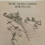 Bob Dylan Bob Dylan – Slow Train Coming (LP, FC 36120, VG)