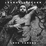 Leeroy Stagger – Love Versus (VG, LP, True North – TND633V, 2017)