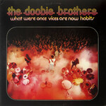 The Doobie Brothers The Doobie Brothers – What Were Once Vices Are Now Habits (VG, 1974, LP, Includes Poster, Warner Bros. Records – W2750, Canada)