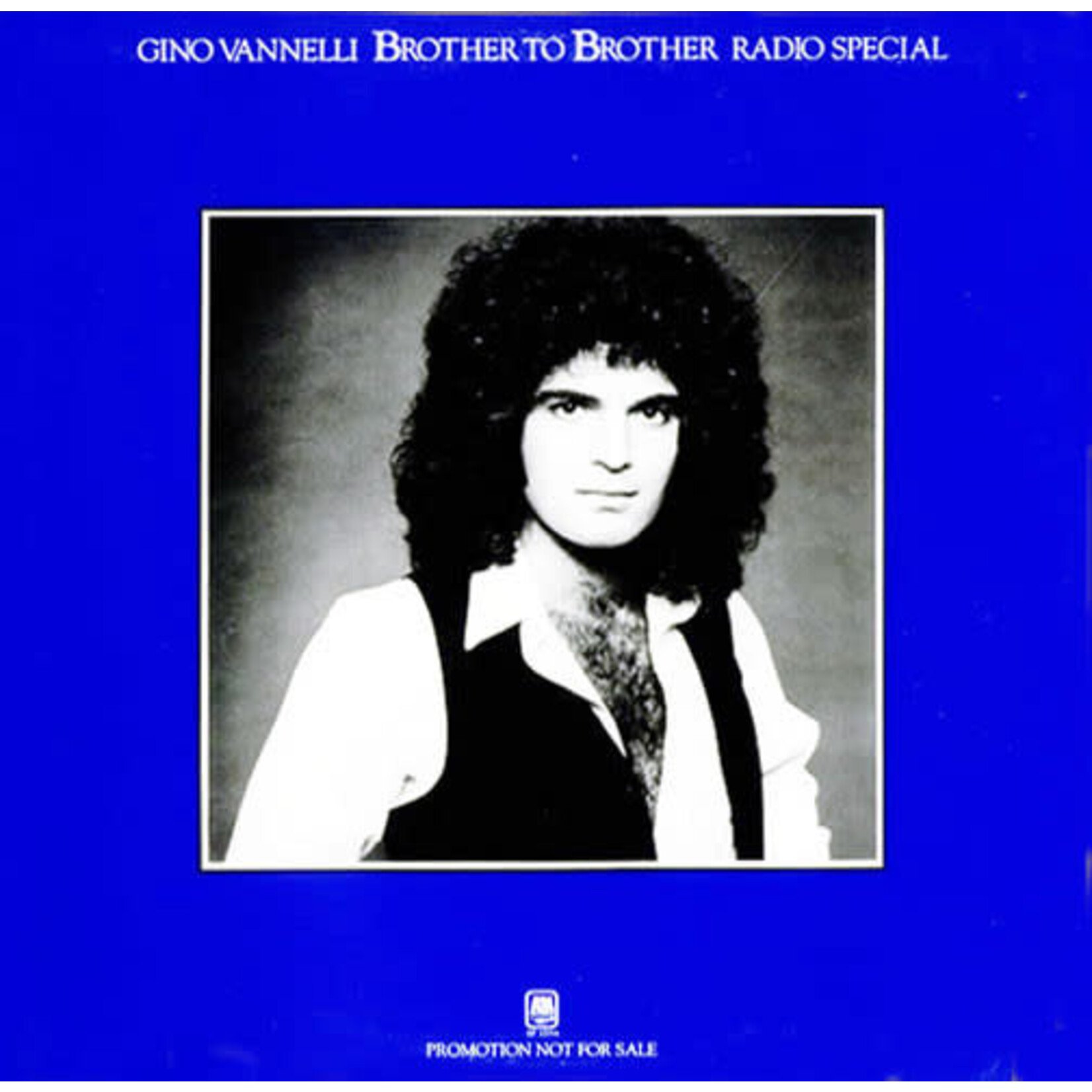 Gino Vannelli Gino Vannelli – Brother To Brother Radio Special (VG, 1978, LP, A&M Records – SP-17054)
