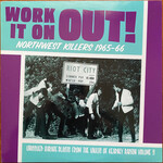 Various – Work It On Out! Northwest Killers 1965-66 (VG, 2001, LP, Norton Records – NW 908) SCAZ