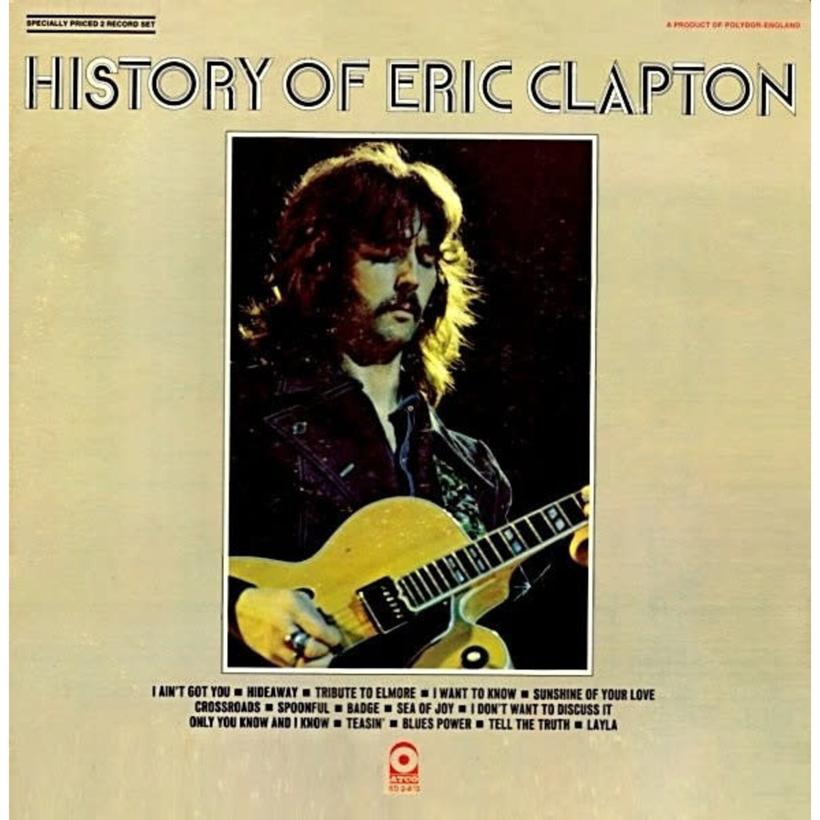 Eric Clapton Eric Clapton – History Of Eric Clapton (VG, 1972, 2LP, ATCO Records – SD 2-803) SCAZ