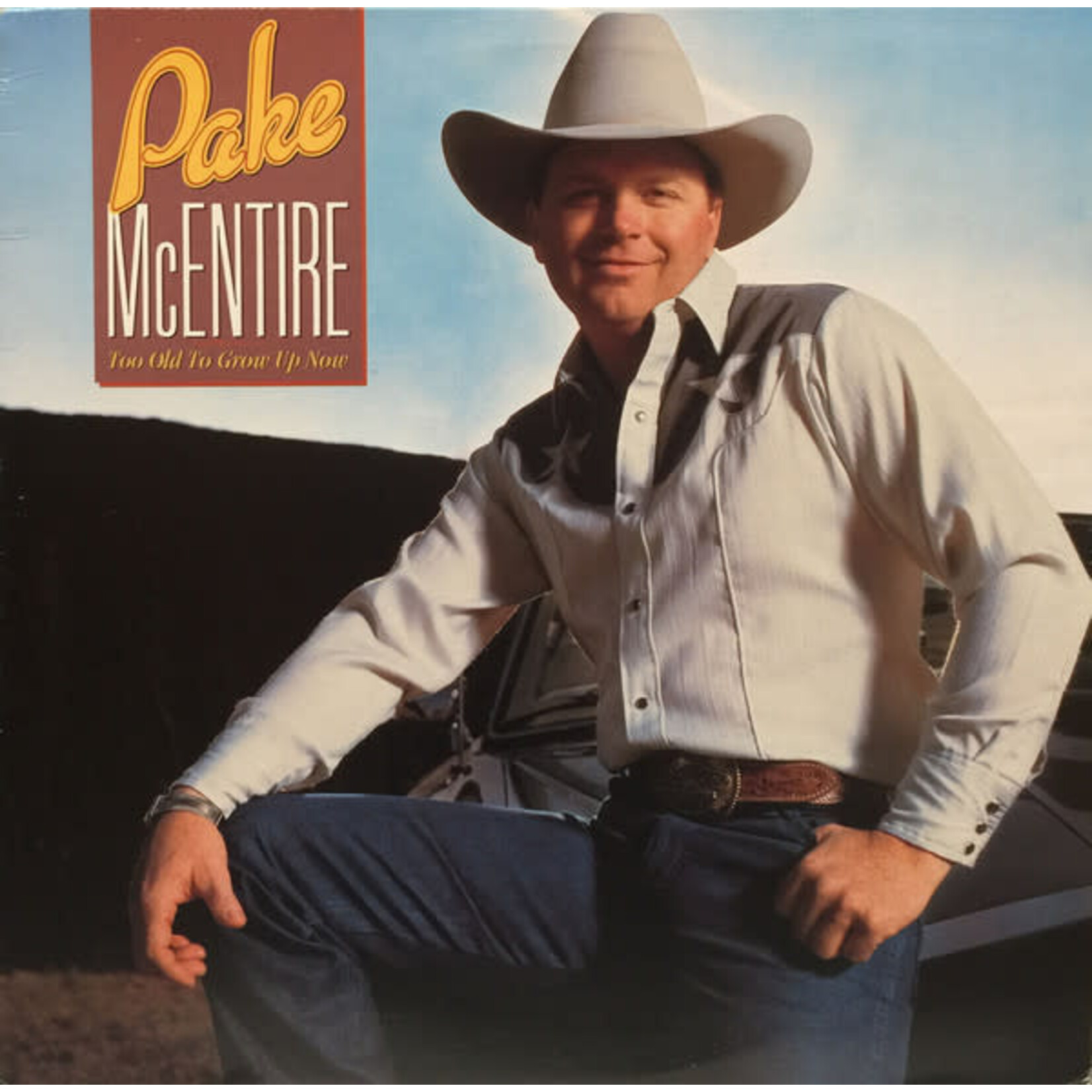 Pake McEntire – Too Old To Grow Up Now (FACTORY SEALED, 1986, LP, RCA – AEL1-5809)