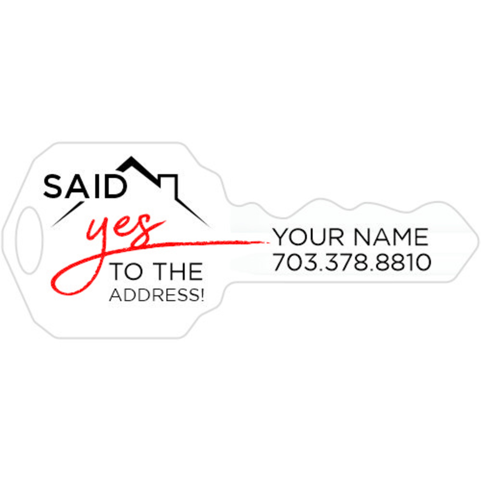 Said Yes to the Address - PVC Key