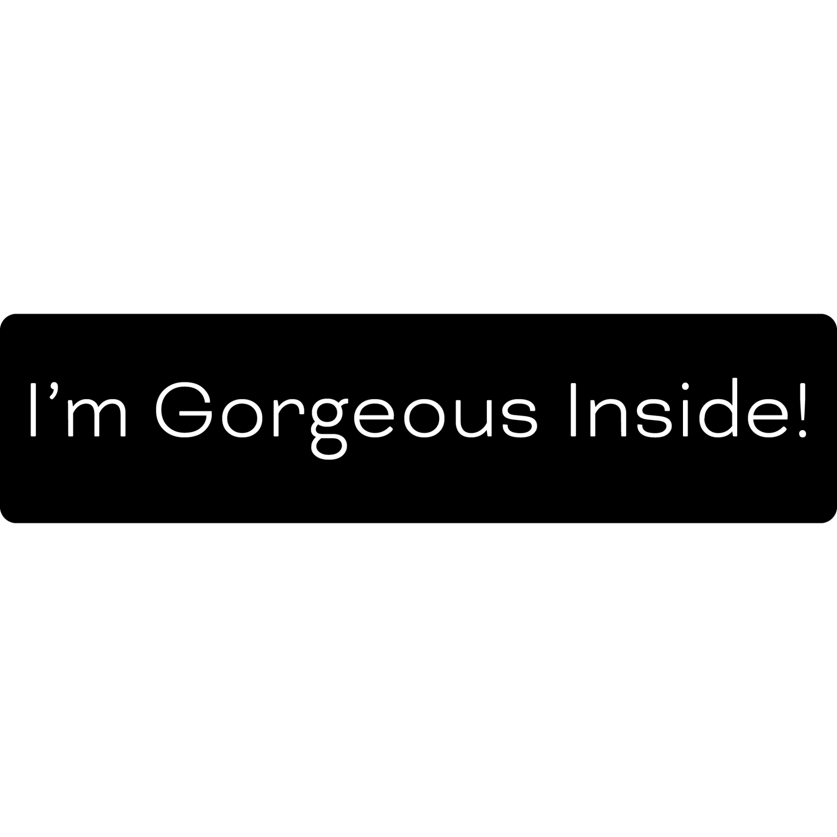 I'm Gorgeous Inside! Rider