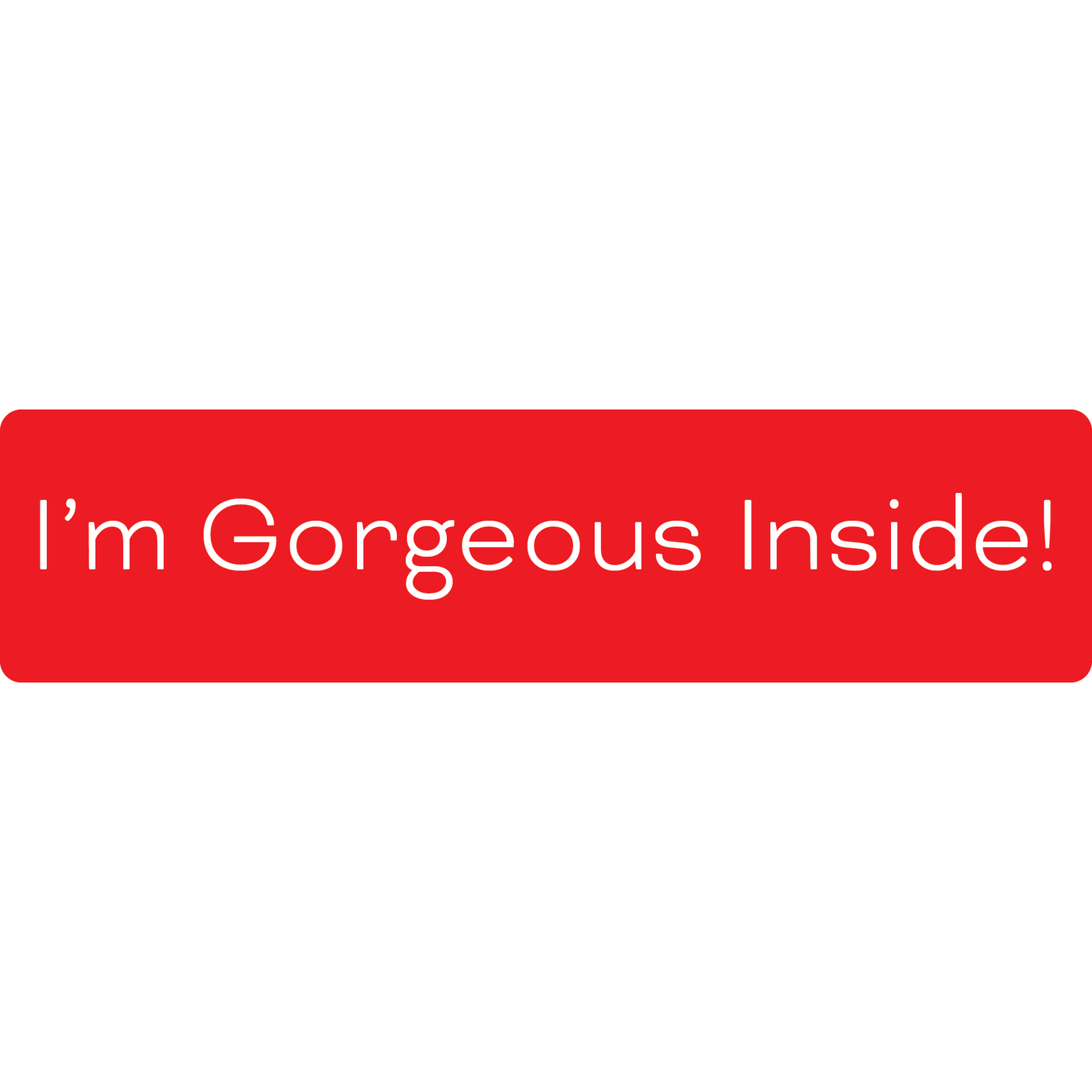 I'm Gorgeous Inside! Rider