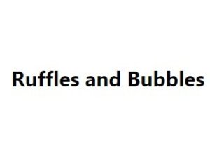 Ruffles & Bubbles