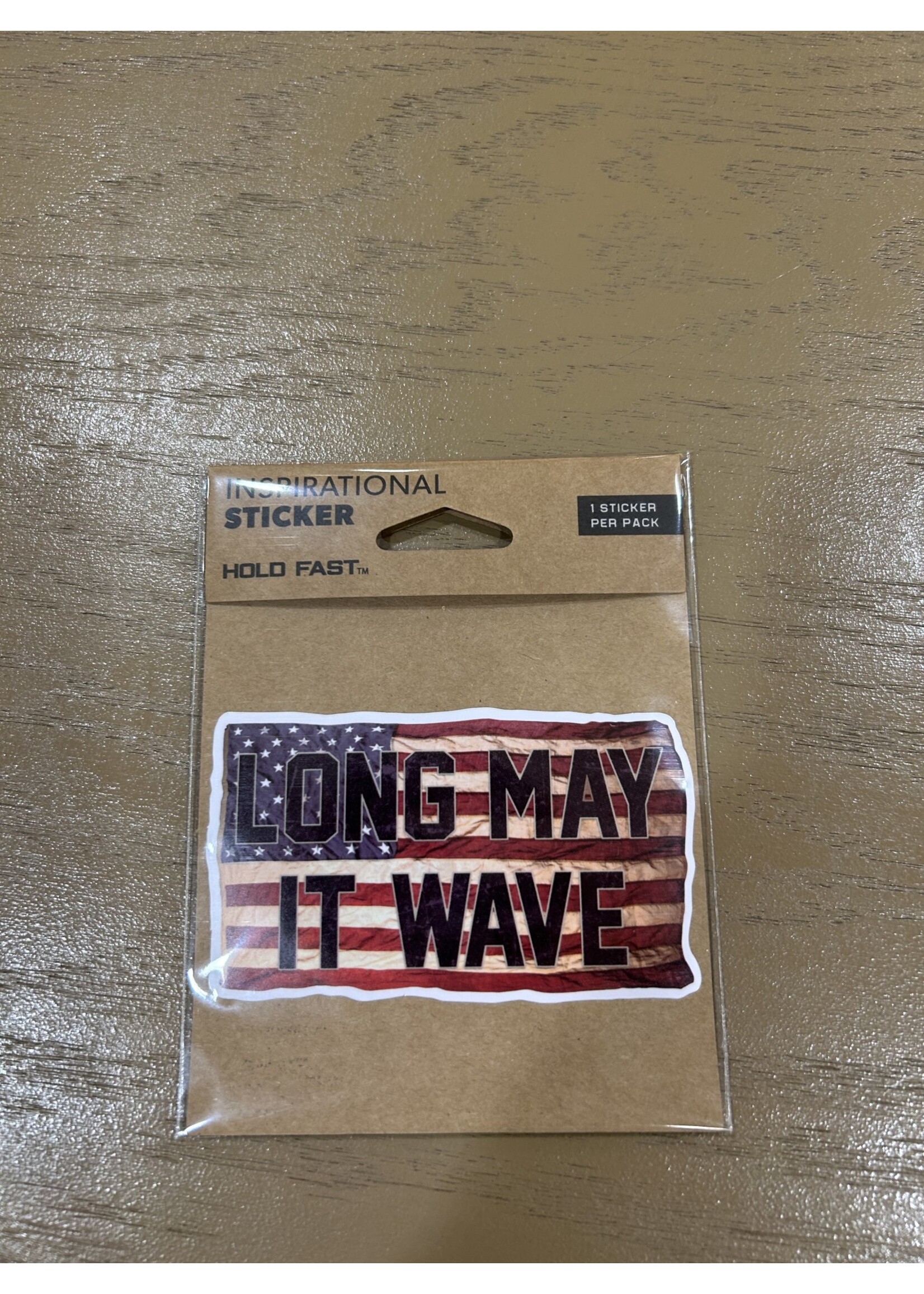 hold fast Long May It Wave Sticker