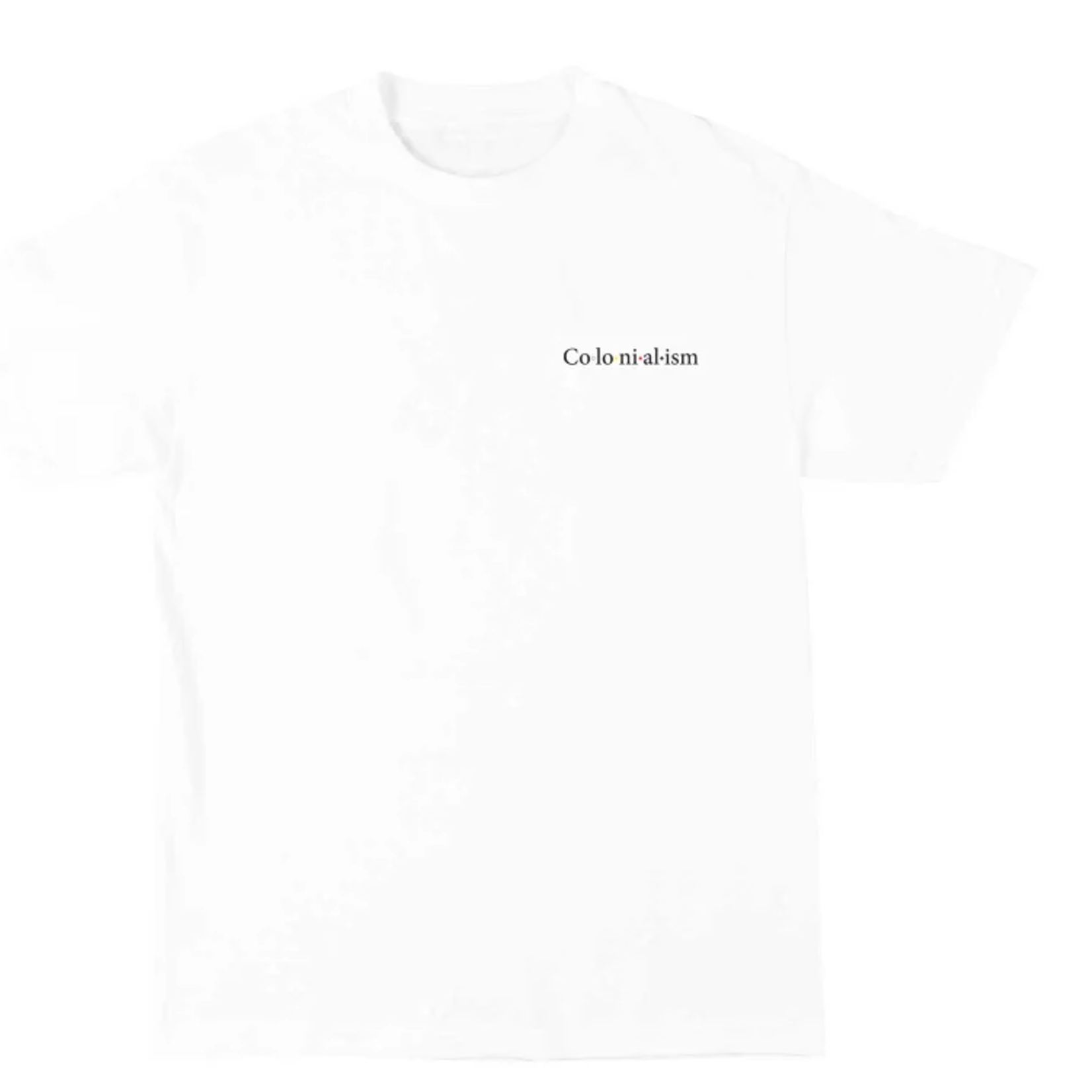 Colonialism Colonialism Syllable Tee