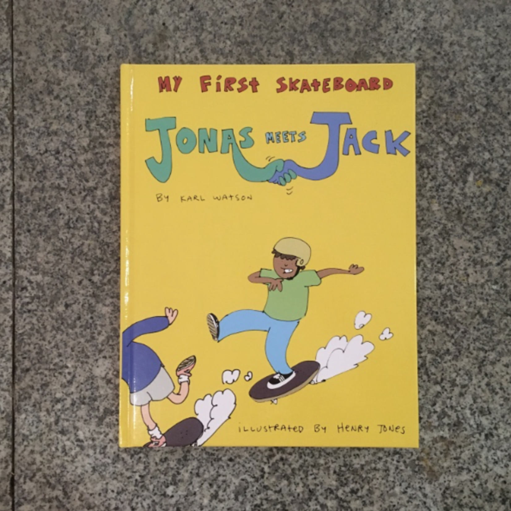 My First Skateboard Book - Jonas Meets Jack