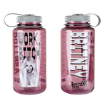 Welcome "Work Bitch" Nalgene Bottle