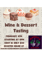 Wine & Dessert Tasting - February 8th starting at 6pm