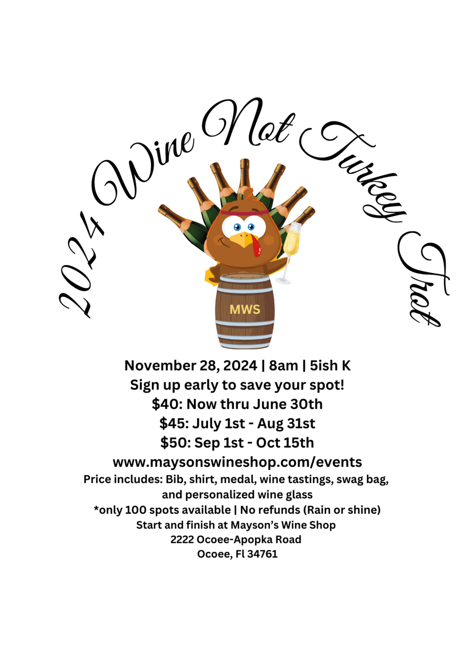 Wine Not Turkey Trot  *Early Bird Price* - November 28th starting at 8am
