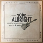 Third Man Todd Albright - Detroit Twelve String Blues & Rags (LP)