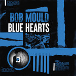 Merge Bob Mould - Blue Hearts (LP)