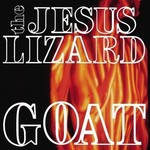 Touch and Go Jesus Lizard - Goat (LP)