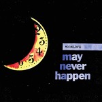 Moonlove - May Never Happen (LP)