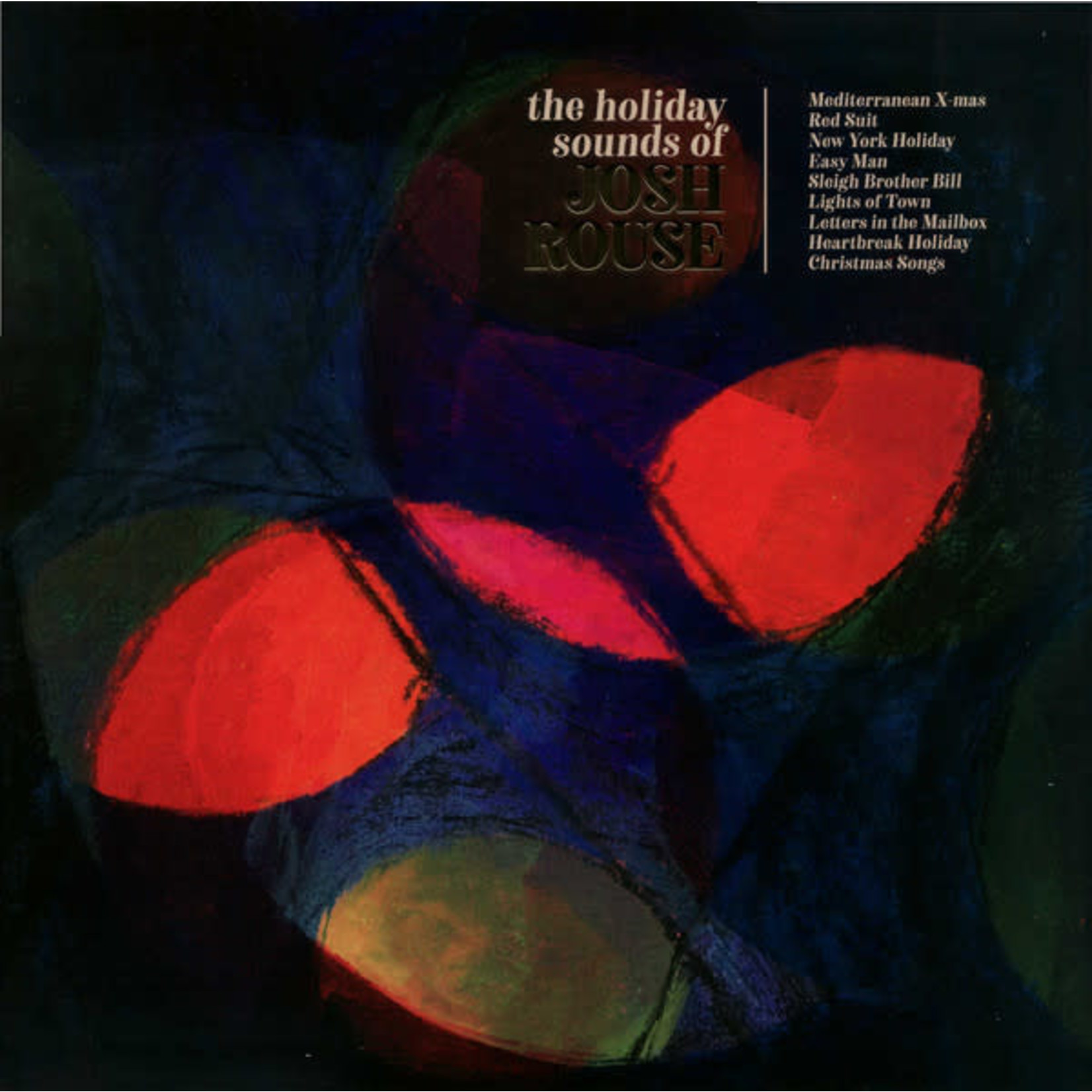 Yep Roc Josh Rouse - The Holiday Sounds of Josh Rouse (2LP) [Red]