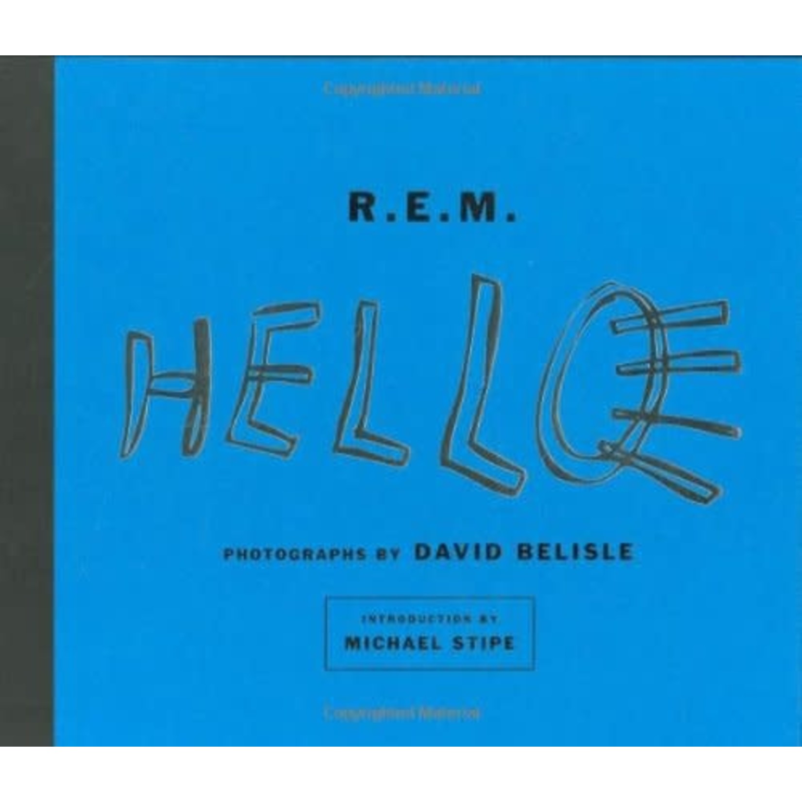 REM - Hello: Photographs by David Belisle (Book)