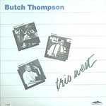 Butch Thompson - Trio West (LP) {VG+/VG+}