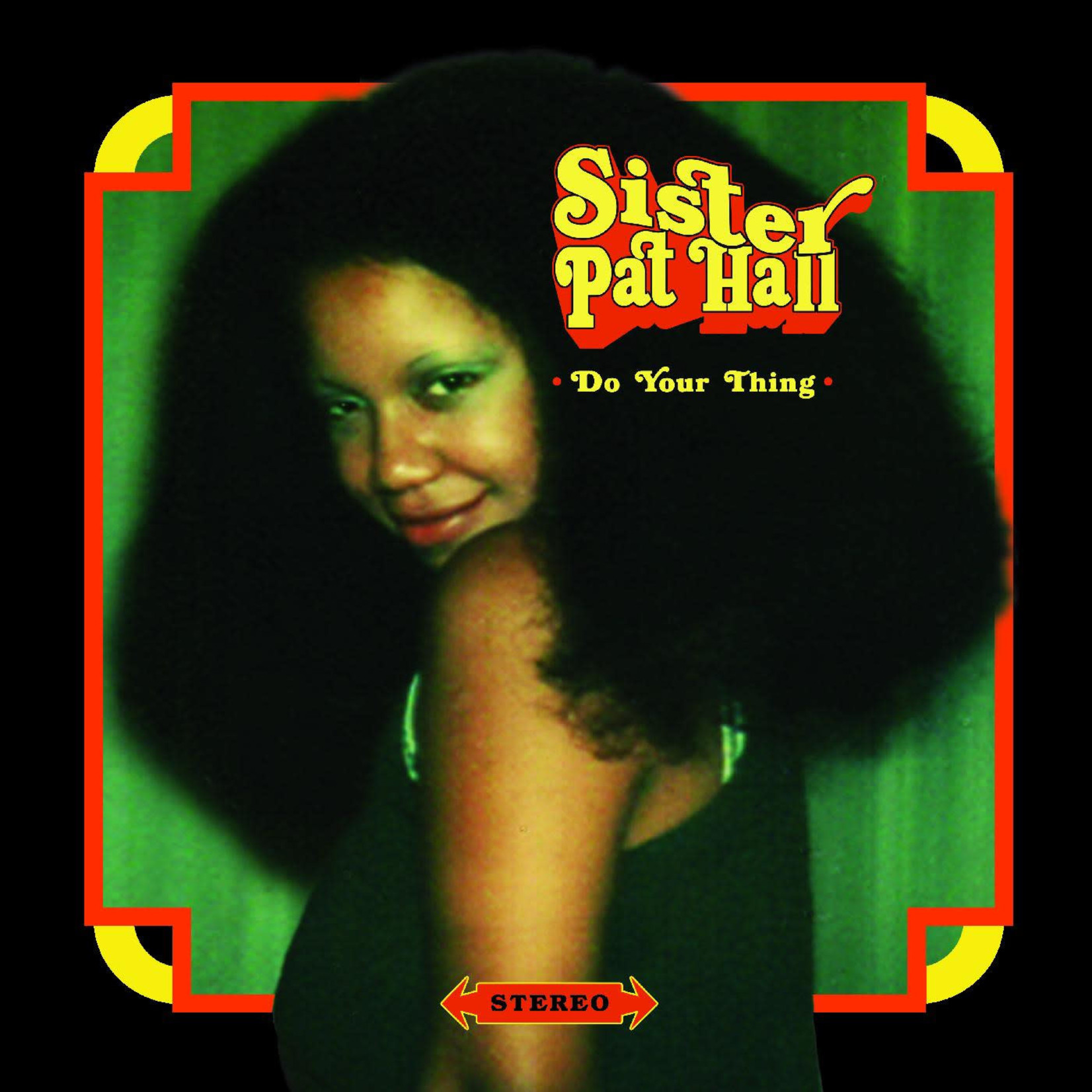 Sister Pat Hall - Do Your Thing (LP)