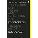 Jon Savage - Joy Division This Searing Light, The Sun, and Everything Else (Book)