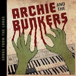 Archie & the Bunkers - Songs From The Lodge (LP)