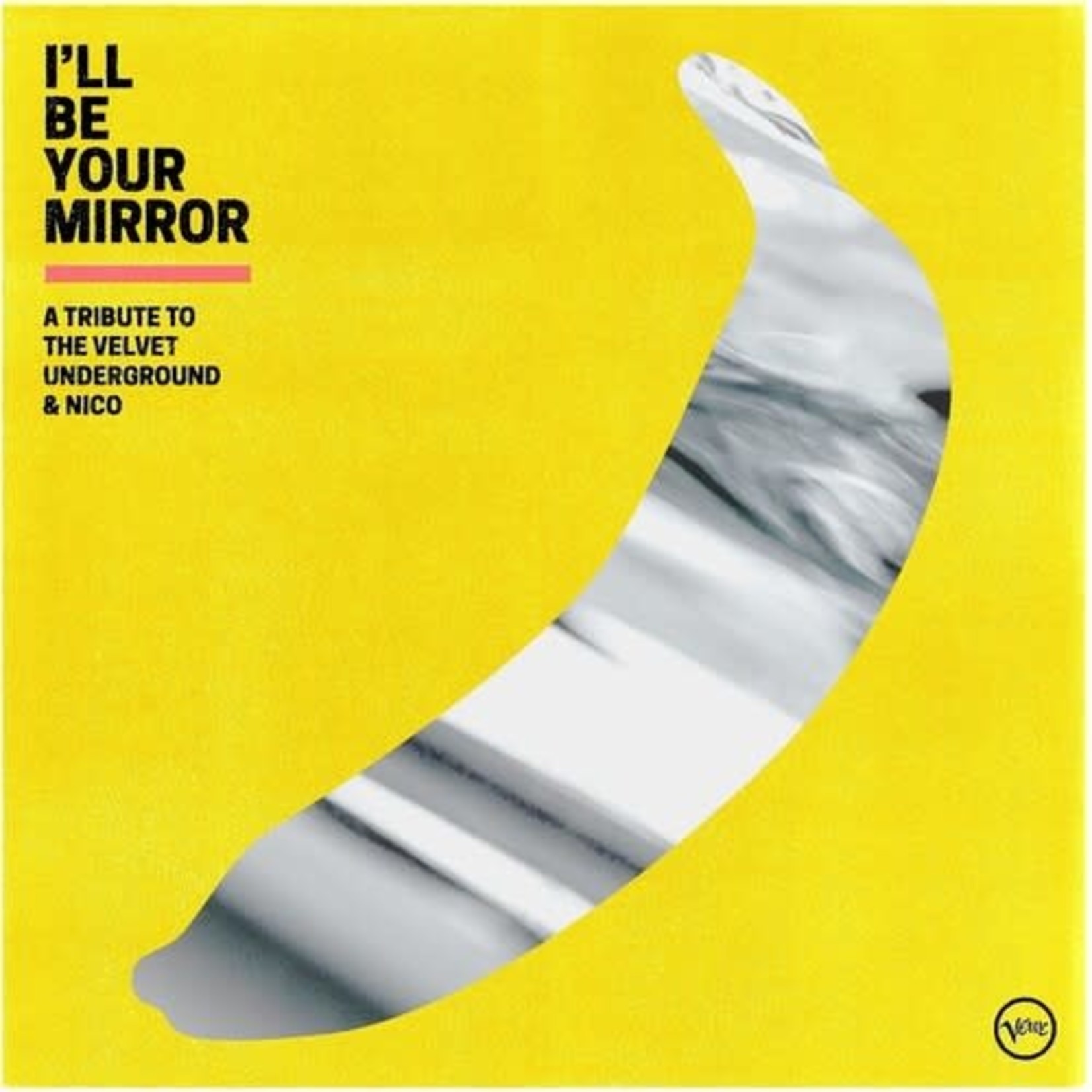 Verve V/A - I'll Be Your Mirror: A Tribute to The Velvet Underground & Nico (2LP) [Yellow]