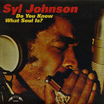 Numero Group Syl Johnson - Do You Know What Soul Is? (LP)