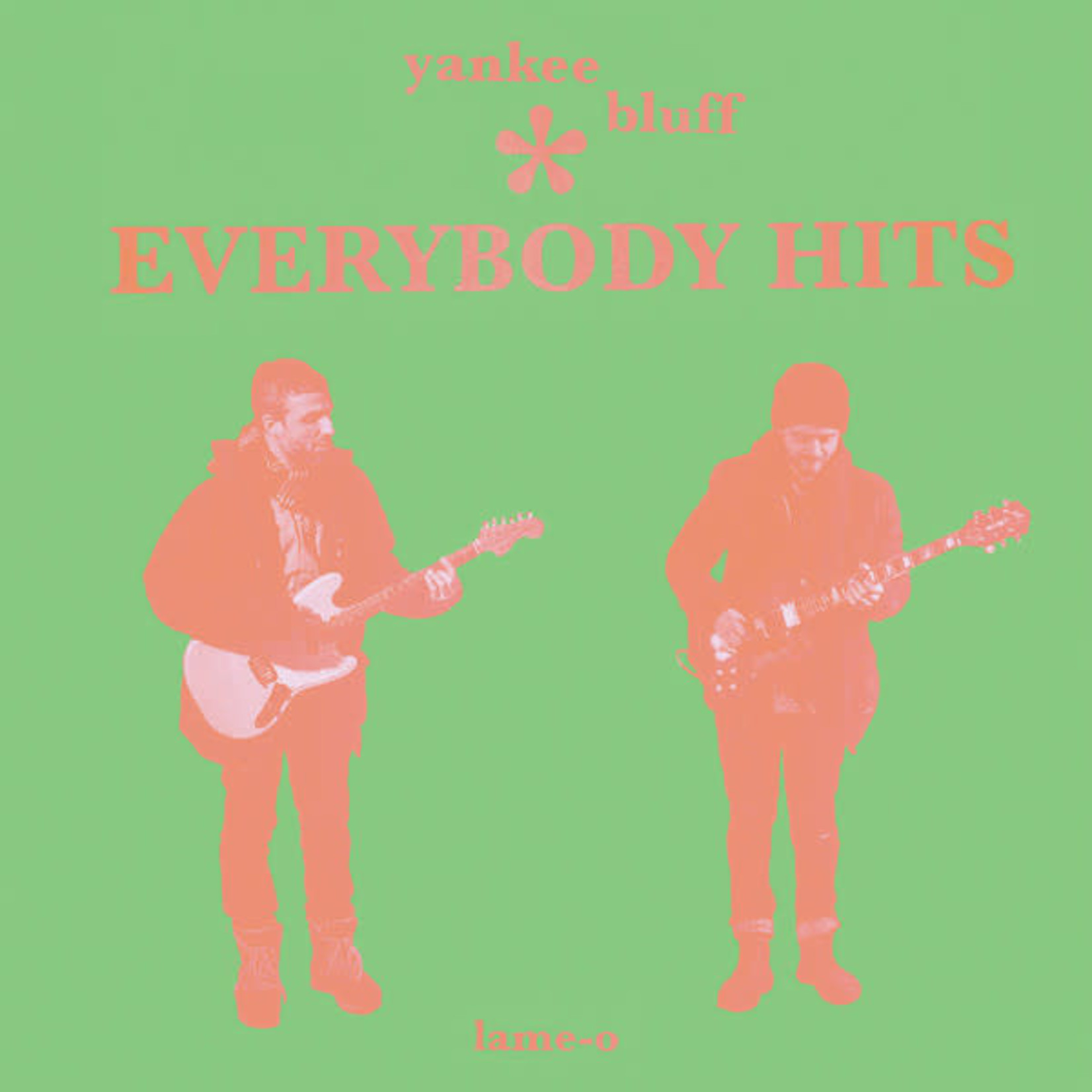 Lame-O Yankee Bluff - Everybody Hits (LP) [Green]