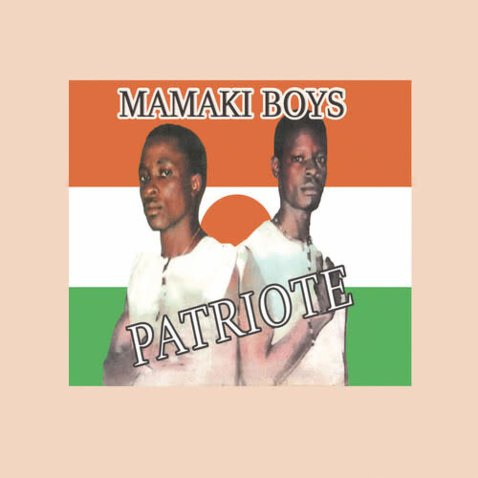 Sahel Sounds Mamaki Boys - Patriote (LP) [45RPM]