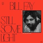 Dead Oceans Bill Fay - Still Some Light: Part 1 (2LP)