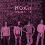 Noah - Brain Suck (2LP)