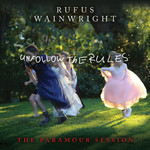 BMG Rufus Wainwright - Unfollow the Rules: The Paramour Session (LP) [Clear]