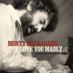 RSD Black Friday 2011-2022 Monty Alexander - Love You Madly: Live At Bubba's (2LP)