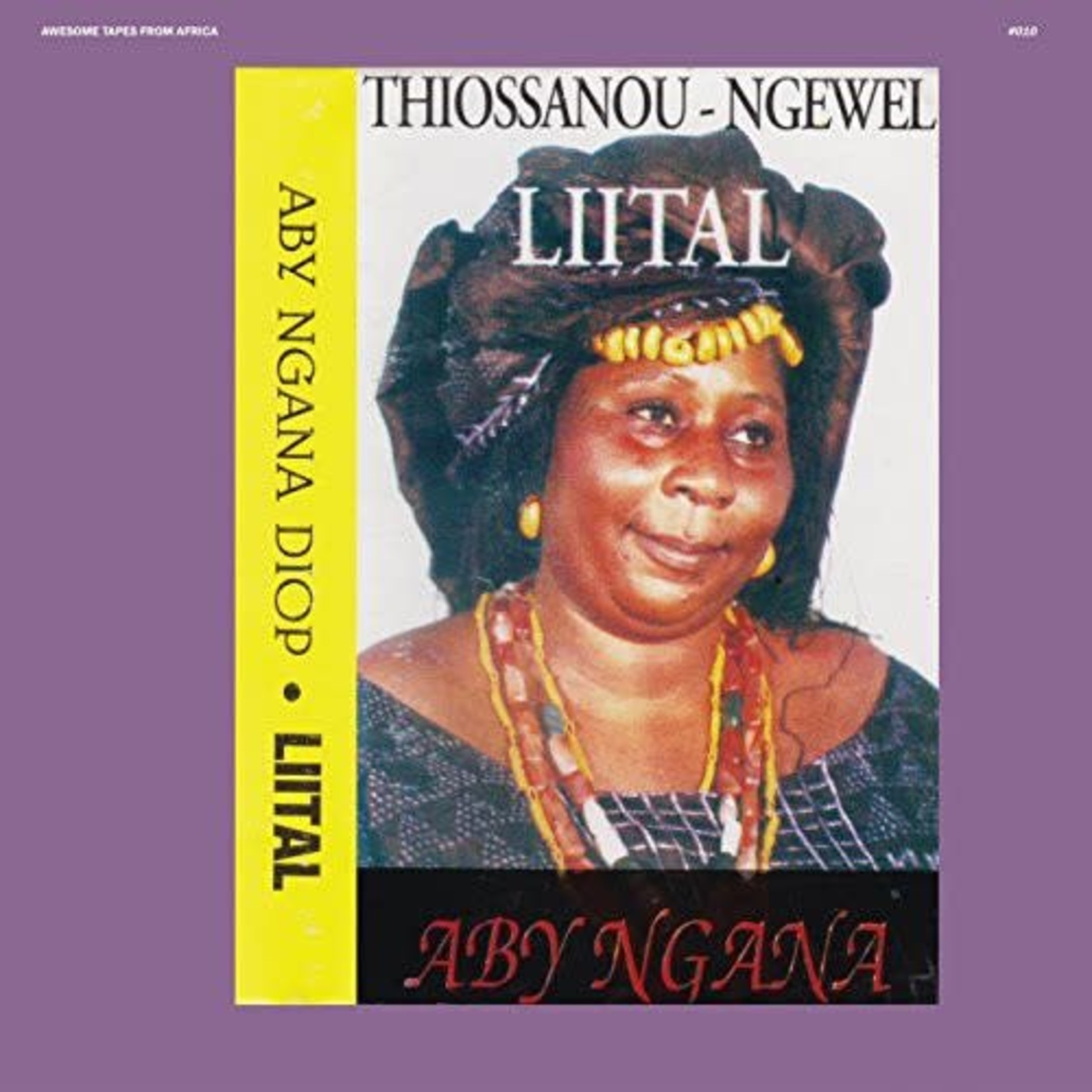 Awesome Tapes From Africa Aby Ngana Diop - Liital (LP)