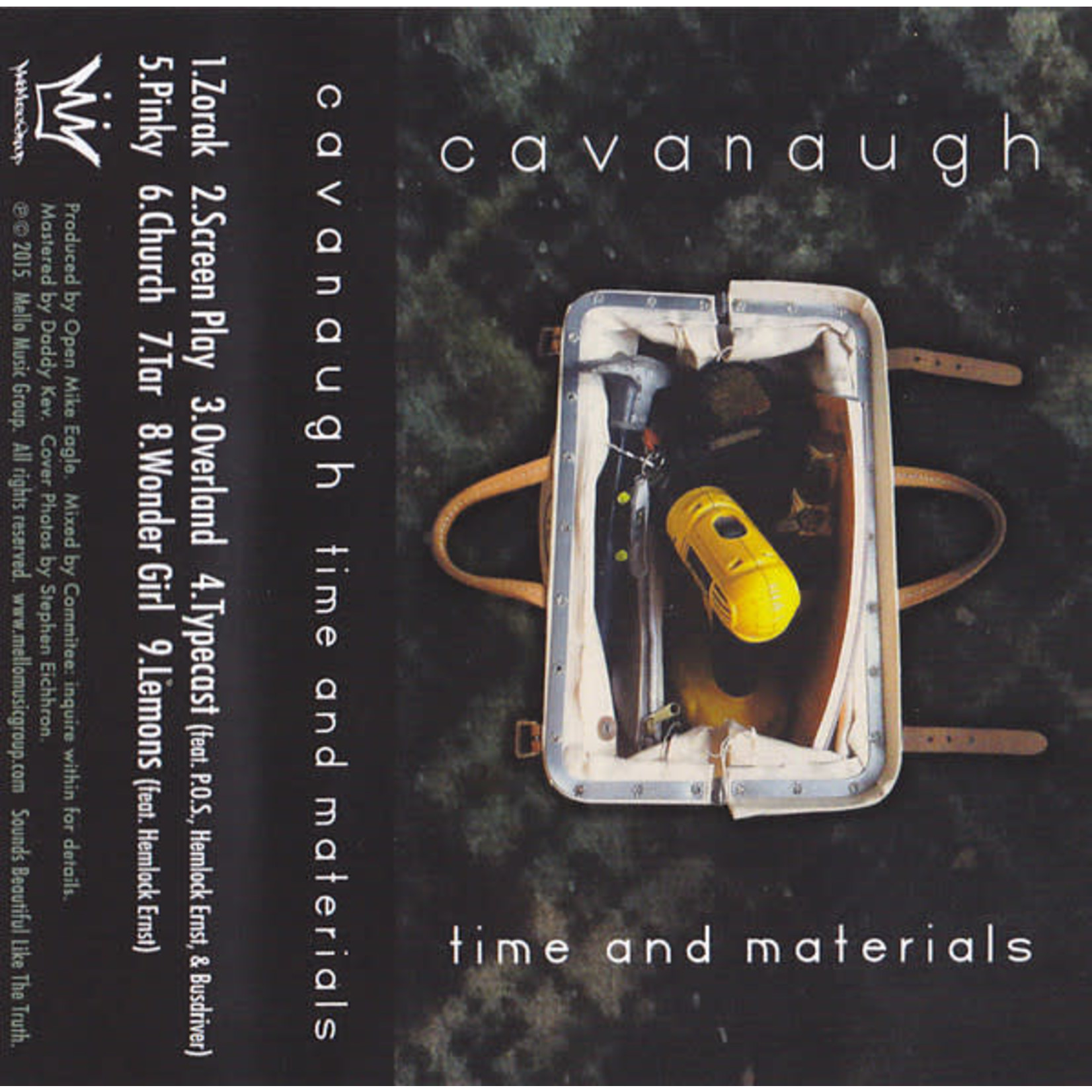 Mello Music Group Cavanaugh - Time And Materials (Tape)
