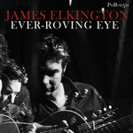 James Elkington - Ever-Roving Eye (LP) [Green]