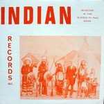 Indian Records Inc V/A - Indian Records: 16 Sioux ft. Peck Songs (LP)