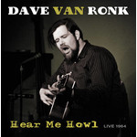 RSD Black Friday 2011-2022 Dave Van Ronk - Hear Me Howl: Live 1964 (LP)