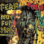 Knitting Factory Fela Anikulapo Kuti & Afrika 70 - Fear Not For Man (LP)