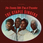 RSD Black Friday 2011-2022 Staple Singers - The Twenty-Fifth Day Of December (LP)