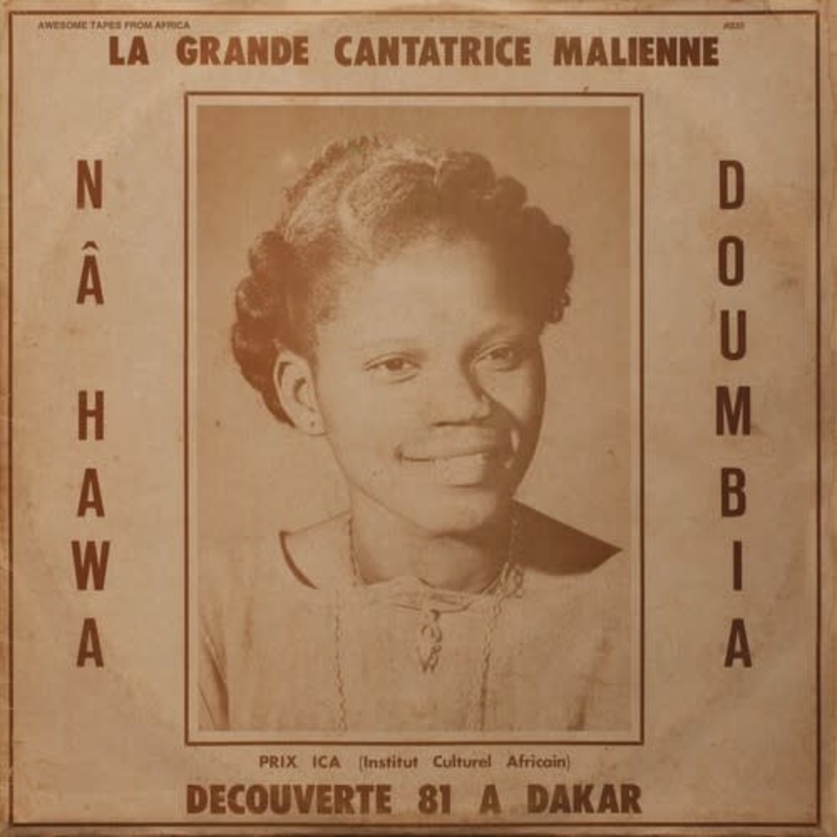 Awesome Tapes From Africa Nahawa Doumbia - La Grande Cantatrice Malienne: Decouverte 81 A Dakar (LP)