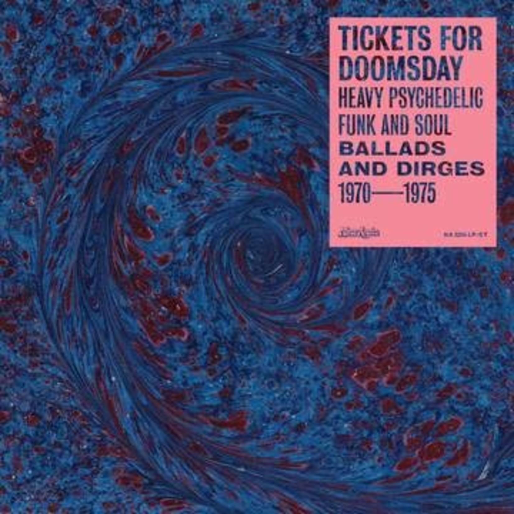 RSD Black Friday 2011-2023 V/A - Tickets For Doomsday: Heavy Psychedelic Funk, Soul, Ballads & Dirges 1970-1975 (LP)